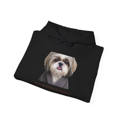 My Alarm Offended Me Personally — Shih Tzu Hoodie | Funny Dog Mom Sweatshirt