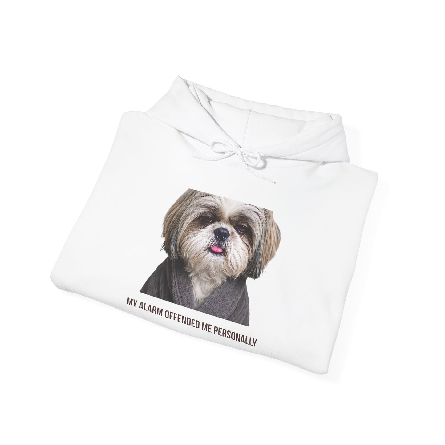 My Alarm Offended Me Personally — Shih Tzu Hoodie | Funny Dog Mom Sweatshirt