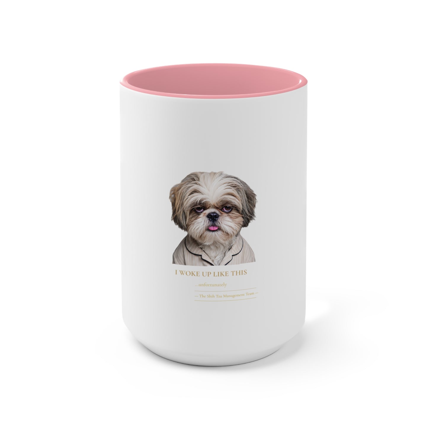 Shih Tzu 'I Woke Up Like This' Accent Coffee Mug — Cute Dog Lover Gift
