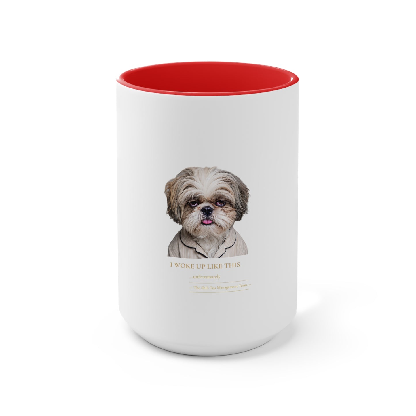 Shih Tzu 'I Woke Up Like This' Accent Coffee Mug — Cute Dog Lover Gift